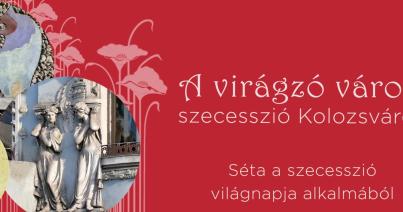 A Szecesszió Világnapja Kolozsváron a Korzoval
