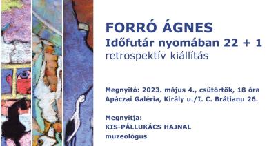 Időfutár nyomában 22+1 – Forró Ágnes munkáiból nyílik kiállítás